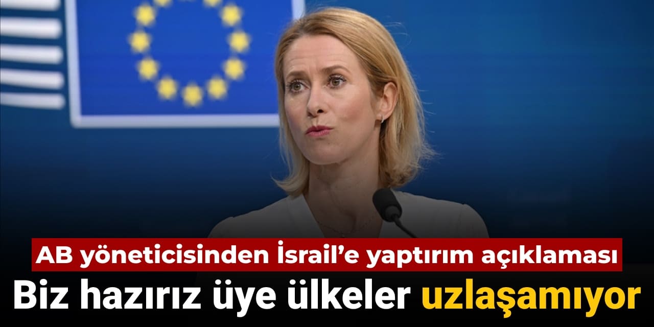 ab yoneticisi kallastan israile yaptirim aciklamasi biz haziriz ancak uye ulkeler uzlasamiyor 8rIuqBTK